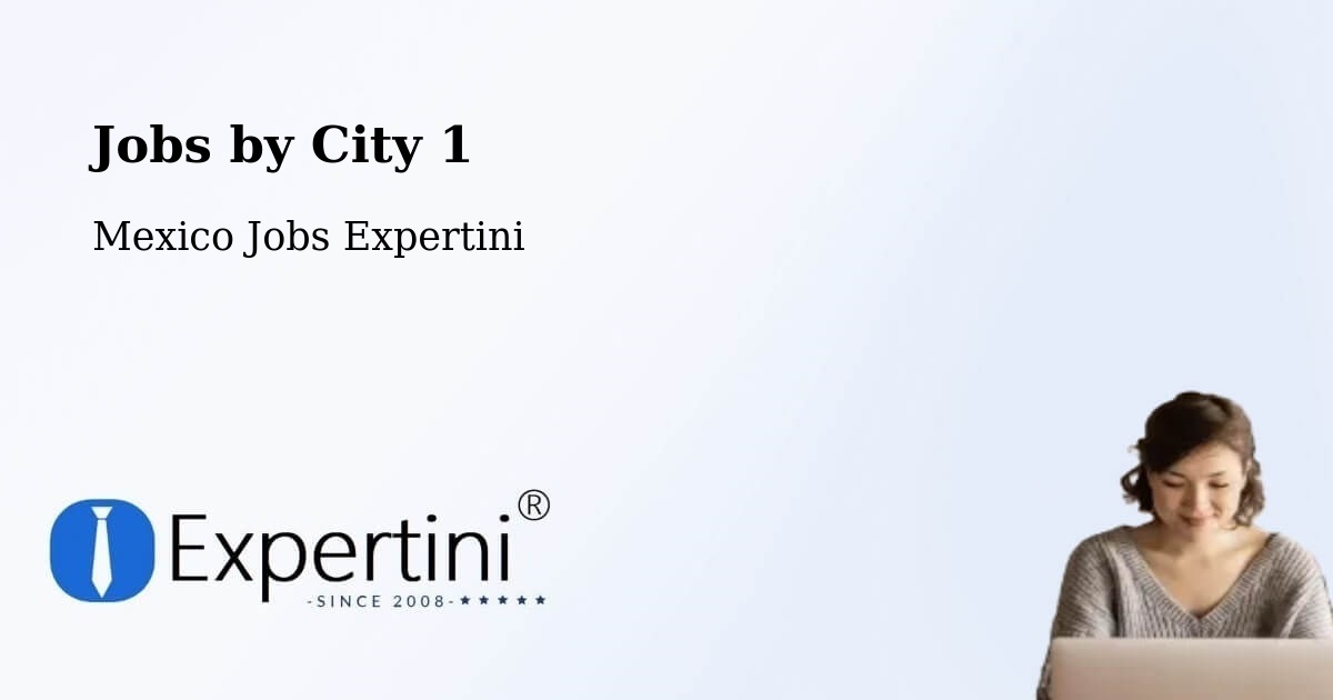 City Jobs in Mexico - Expertini